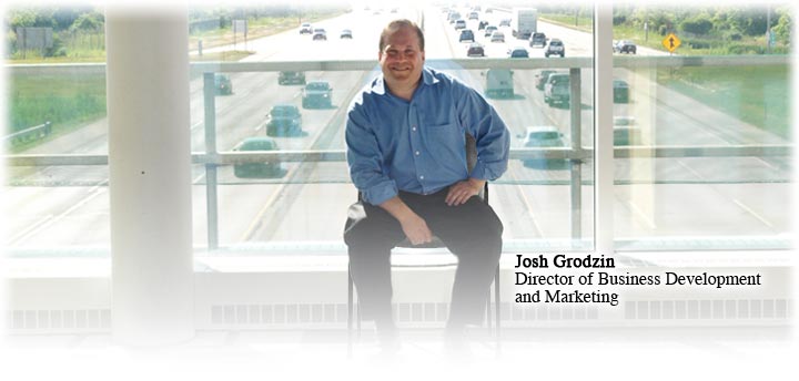 Josh Grodzin, Director of Business Development and Marketing